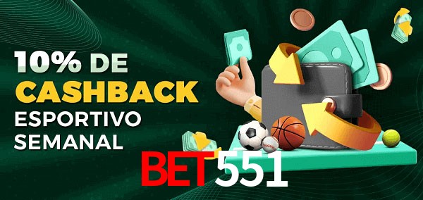 10% de bônus de cashback na bet551